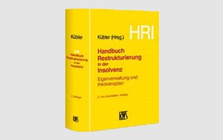 Handbuch Restrukturierung in der Insolvenz